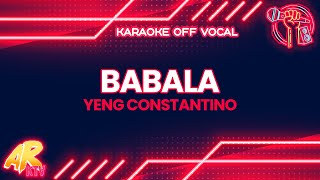 BABALA - Yeng Constantino [KARAOKE] (OFF VOCAL)