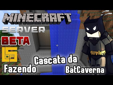 Minecraft Server Beta Lofs Fazendo Cascata Waterfall Da Batcaverna Batcave Youtube