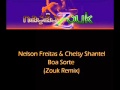 Nelson Freitas & Chelsy Shantel - Boa Sorte (Zouk Remix)