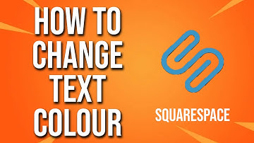 How To Change Text Color Squarespace Tutorial