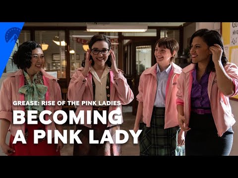 Grease: Rise Of The Pink Ladies | Becoming A Pink Lady | Paramount+