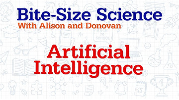 Artificial Intelligence | Bite-Size Science