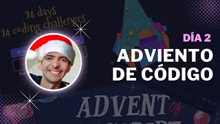 Día 2 Adviento de código | Problemas de #adventofcode #adventjs #adventofjs | Axolodev