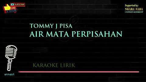 Karaoke Air Mata Perpisahan - Tommy J Pisa