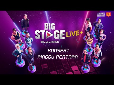 Big Stage 2022 Live+ | Minggu 1