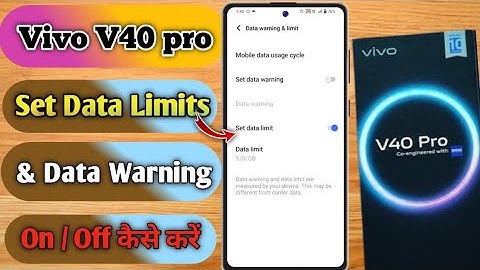 how to set data limit in vivo v40 pro, vivo v40 pro data limit problem, vivo v40 pro data limit