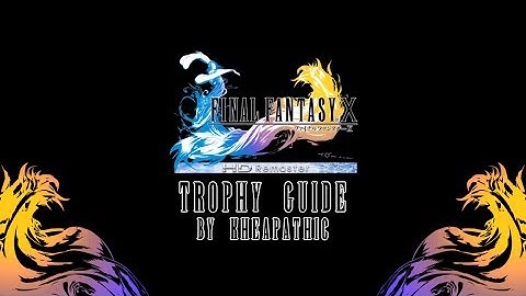 Final Fantasy X HD - Sphere Master / Perfect Sphere Master Trophy