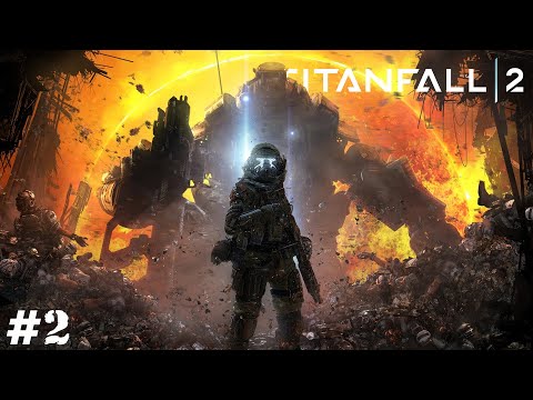 Видео: Titanfall 2 (Прохождение) ▪ Разнос титаном ▪ #2