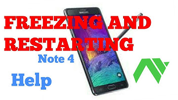 GALAXY NOTE 4 FREEZING AND REBOONDING ISSUE FIXED