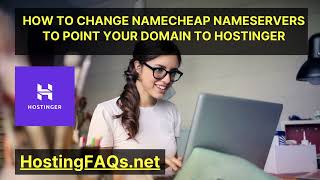 how to change namecheap nameservers to point your domain to hostinger | hostinger tutorial 2023