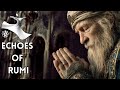 Echoes of Rumi ✨ Mystical Meditation Music for Inner Peace, Timeless Love &amp;  Whispers of the Soul