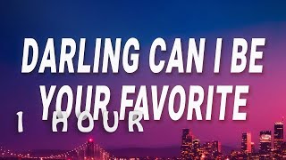 Isabel Larosa - Darling can I be your favorite (Favorite) (Lyrics) | 1 hour