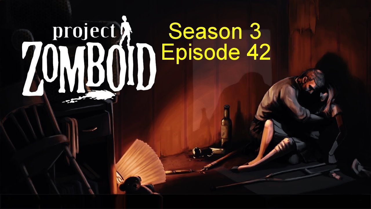 Project Zomboid S3E42 - Trailer Raiding