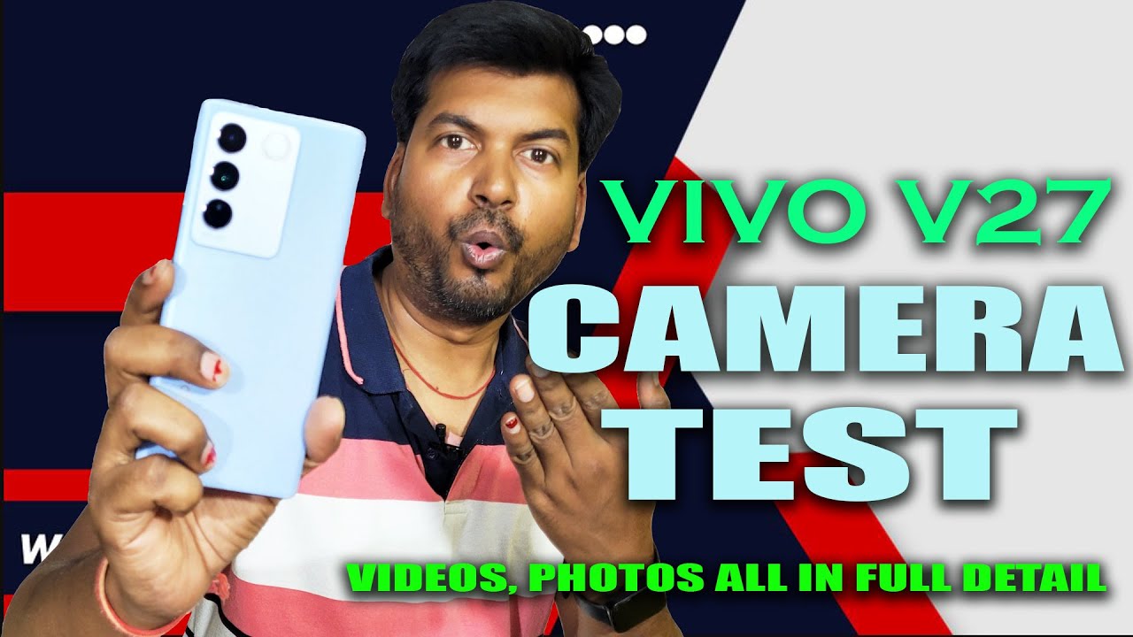 Vivo v27 camera test shocking results I 50MP selfie camera OMG YouTube