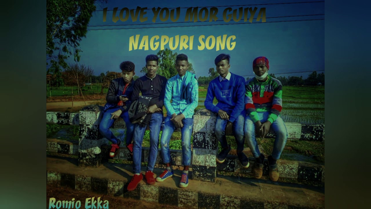 I LOVE YOU MOR GUIYA RE NAGPURI SUPER HITS SONG 2019
