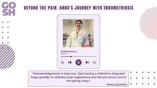 Beyond the Pain: Anna's Journey with Endometriosis