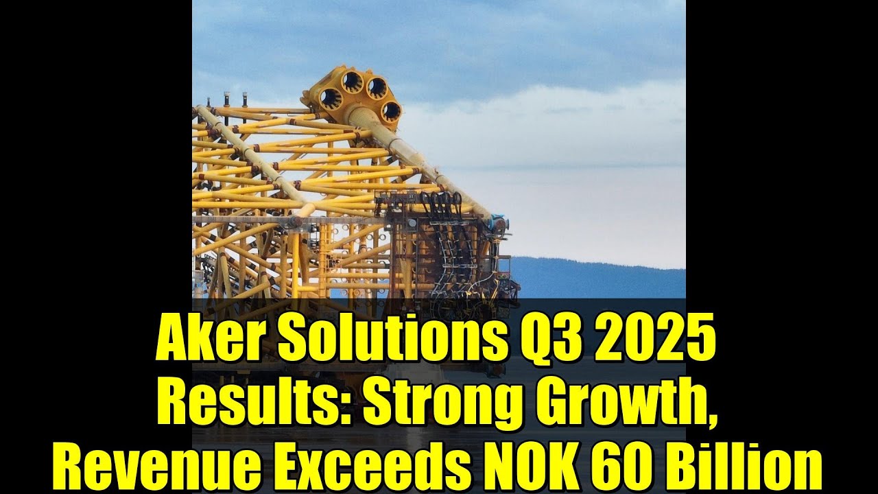 Aker Solutions Q3 2025 Results: Strong Growth, Revenue Exceeds NOK 60 Billion