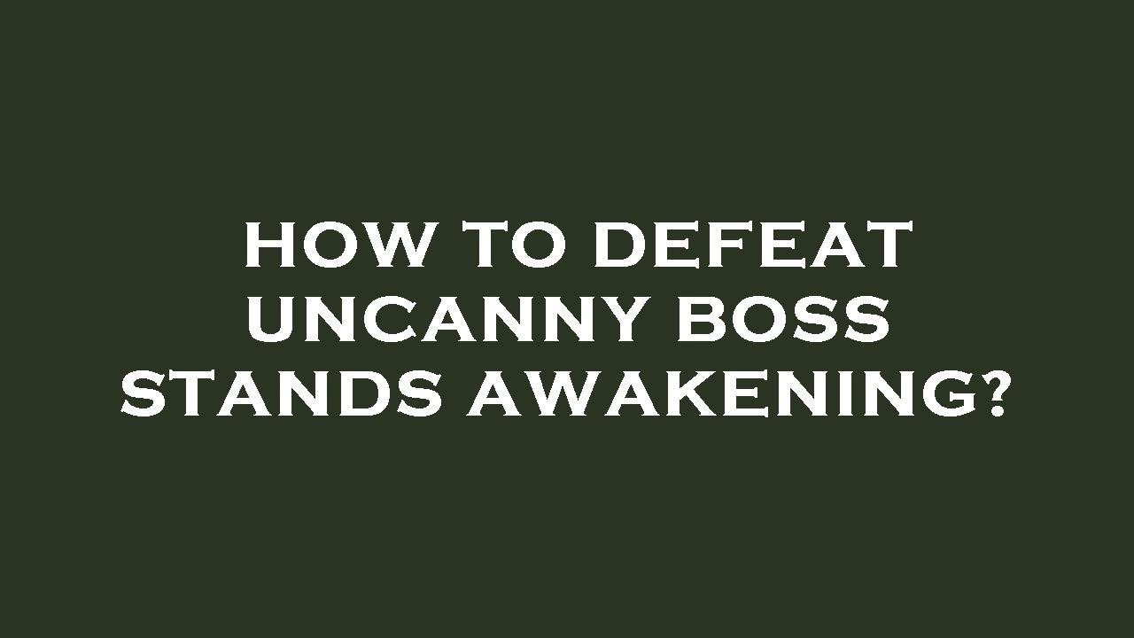 Stands awakening] claiming uncanny boss rewards part 3 