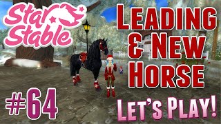 Let's Play Star Stable #64 - Leading and A NEW HORSE!