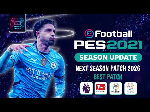 احدث باتش تحويل بيس 2021 لبيس 2026 بآخر الانتقالات الجديد أحدث الاطقم  2021  99  2026