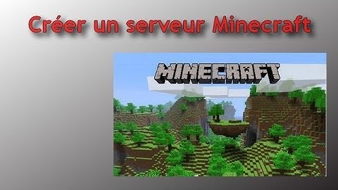 [Tuto] Créer son serveur Minecraft sans hamachi avec plugins