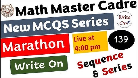 Math Master Cadre | Sequence and Series | Most Important MCQs | Ch-14 | New Classes #mastercadre