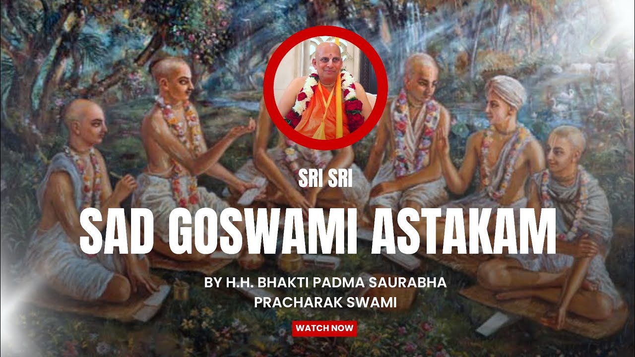 Echoes of Devotion | Sri Sri Sad Goswami Astakam | H.H. Bhakti Padma Swami Māhārāja