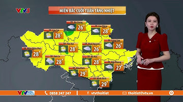Dự báo thời tiết ngày mai 18/3/2023 | Cuối tuần, miền Bắc tăng nhiệt, miền Nam nắng nóng | VTVWDB