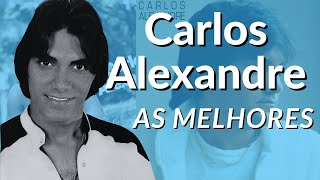 Carlos Alexandre - Grandes Sucessos