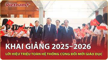 Tổng Bí thư Tô Lâm: Kiến tạo nền giáo dục hiện đại, công bằng, hội nhập và hiệu quả | VNP