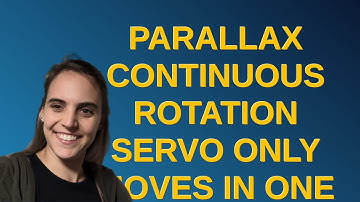 Raspberrypi: Parallax continuous rotation servo only moves in one direction