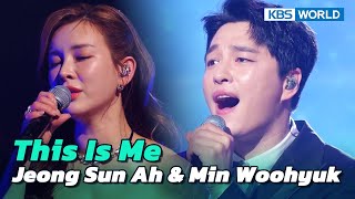 This Is Me -  Jeong Sun Ah & Min Woohyuk [Immortal  Songs 2] | KBS WORLD TV 230211