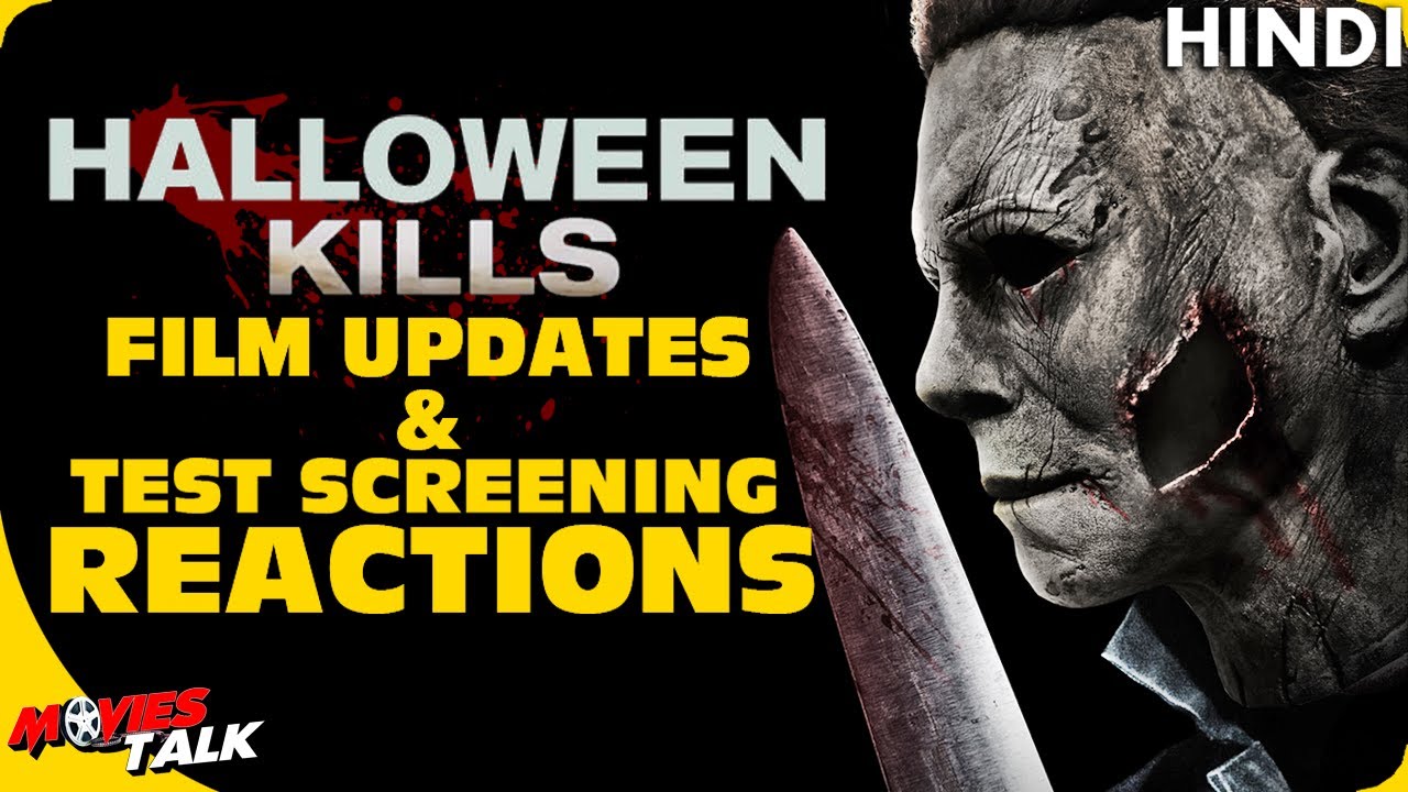 halloween 2020 screening Halloween Kills 2020 Film Updates Test Screening Reactions Explained In Hindi Youtube halloween 2020 screening