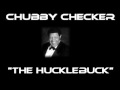 Chubby Checker - The Hucklebuck [Original Version]