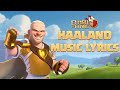 🎶 Haaland for the Win (Haaland Song Lyrics Video ) 🎶 Clash of Clans Official