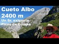CUETO ALBO 2.400 m Poncebos-Bulnes-Amuesa-Orandi-Cueto Albo