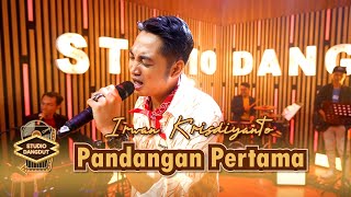 Irwan Krisdiyanto 'Pandangan Pertama' | STUDIO DANGDUT