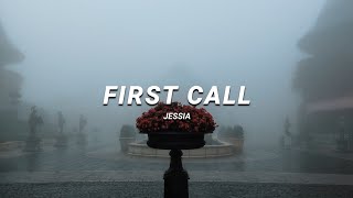 ♪ JESSIA - First Call | slowed & reverb (Lyrics)