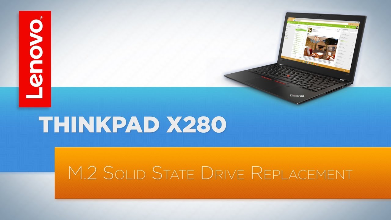 ThinkPad X280 - M.2 Solid State Drive Replacement - youtube