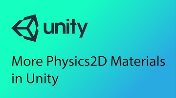 Unity 2D Game Design Tutorial 5 - More Physics2D Materials