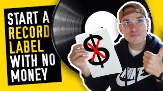 How to start a RECORD LABEL with no money?  Do THESE simple things...