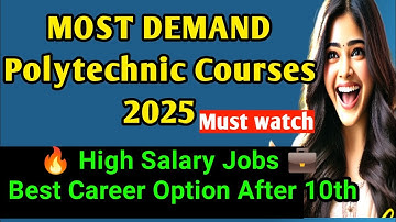 Most Demanding Polytechnic Courses 2025 | High Salary Jobs After 10th | Best Career Options