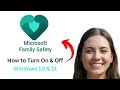 How To Turn Microsoft Family Safety On & Off (2026 Quick & Easy) (On Windows 11 & 10)