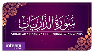 [051] Surah Adz-Dzariyat سورة ٱلذَّارِيَات by Ustaz Khairul Anuar Basri