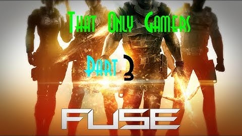 FUSE- Co-op- Hyperion Base- Part 3!!!