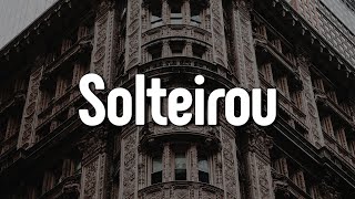 Luan Santana – Solteirou (Letra/Lyrics) | Official Music Video