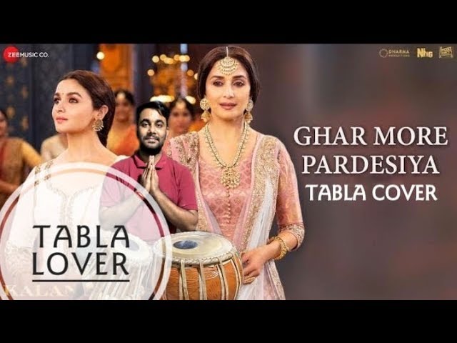 Ghar More pardesiya song || Tabla Cover || The Tabla Lover