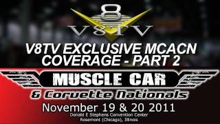 2011 Muscle Car And Corvette Nationals MCACN Coverage Pt. 2 Video V8TV