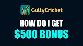 How to Get $500 Bonus Cash on GullyCricket l English screenshot 2