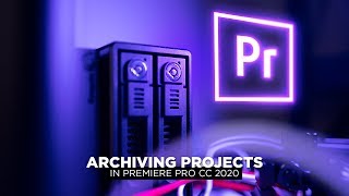 How I archive Premiere Pro projects